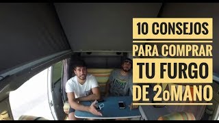 10 CONSEJOS PARA COMPRAR TU FURGONETA DE 2º MANO [upl. by Ehsrop]