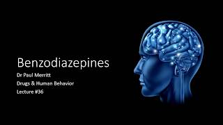 Lecture 36 Benzodiazepines [upl. by Brnaba]