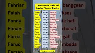 15 Nama Bayi Lakilaki Islami Berawalan F namabayi [upl. by Temme870]