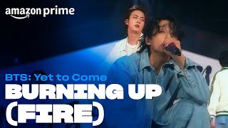 BTS Yet to Come  Burning Up Fire  Amazon Prime [upl. by Yelra]