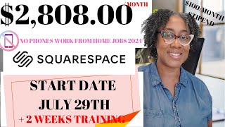 SQUARESPACE IS HIRING No Phones Work From Home Jobs  Start Training July 29th  2 Weeks Training [upl. by Ofori]