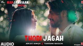 thodi jagah song from marjaavaan moviemarjaavaan sad songlove romanticmusic hindisong [upl. by Leakim421]