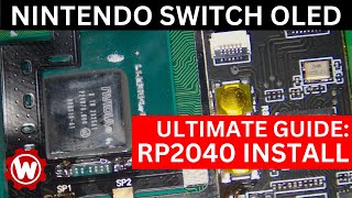 Ultimate Guide  RP2040 Nintendo Switch OLED Install [upl. by Renaldo93]