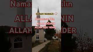 Sabah Namazı duazikirshortviral shortvideoviralvideo fyp keşfetbeniöneçıkar [upl. by Sorce]