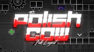 LAYOUT 88 Polish Cow by KrazyGFX craZfur amp more  Geometry Dash 211 [upl. by Ailgna]