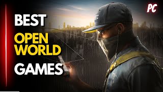 🎮🔥TOP 30 BEST OPEN WORLD GAMES FOR PC YOU NEED TO PLAY [upl. by Sayles471]