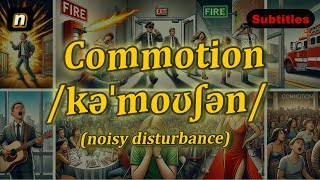 n Commotion meaning noisy disturbance with 5 examples [upl. by Keel]