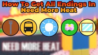 How To Get All Endings In Need More Heat Roblox [upl. by Lammond]