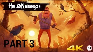 Lets Play Hello Neighbor in 4K Part 3 Xbox One X [upl. by Pruter196]