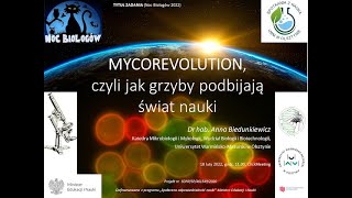 MYCOREVOLUTION czyli jak grzyby podbijają świat nauki [upl. by Rexford]