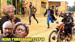 INZIRA YUMUSARABA SO2 EP 10 Imana Yonyine Niyo Iributabare EMILE na CAMARADE [upl. by Janis]