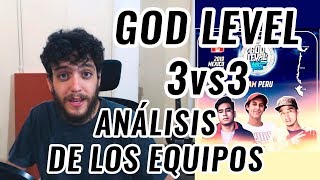 GOD LEVEL 3VS3  ANÁLISIS DE LOS EQUIPOS [upl. by Robert33]