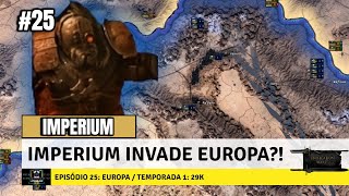 IMPERIUM INVADE EUROPA  Hearts of Iron IV  Unification Wars Beta  Imperium 25 [upl. by Ayotahs667]