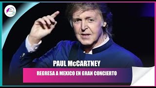 Paul McCartney anuncia su regreso a México [upl. by Ennalorac]