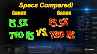 Canon PowerShot SX740 HS vs PowerShot SX720 HS  Specs Compared [upl. by Dragon]