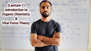 Introduction to Organic Chemistry  Vital Force theory  12th chemistry [upl. by Llevaj142]