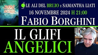 I GLIFI ANGELICI Con fabio Borghini e Samantha Liati [upl. by Fischer]