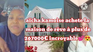 incroyable aïcha kamoise à voler largent où pour sacheter cette maison  voici la vérité caché [upl. by Lesde]