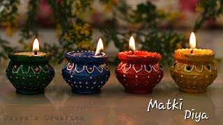 DIY MATKI DIYA ।।DIWALI DECORATION IDEAS।। PRIYAS CREATION।। [upl. by Sheryl]