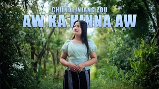 AW KAHINNA AW  CHIINDEINIANG ZOU [upl. by Ronen]