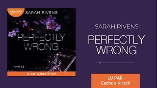 « Captive 15  Perfectly wrong » de Sarah Rivens lu par Cachou Kirsch l Livre audio [upl. by Agnizn]