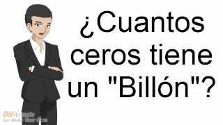 ¿Cuantos Ceros Tiene Un Billón [upl. by Neelhtak]