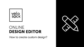 VELOSOCK ONLINE DESIGN EDITOR  How to create a custom design [upl. by Yatnuhs]