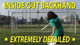 Advanced Frisbee Throws Inside Out Backhand Tutorial [upl. by Ahsied]