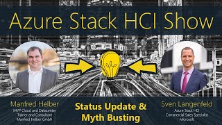 Azure Stack HCI Show Status Update amp Myth Busting [upl. by Jahdal386]