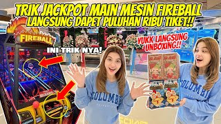 TRIK MENANG PULUHAN RIBU TIKET JACKPOT DARI MESIN FIREBALL [upl. by Liamaj10]