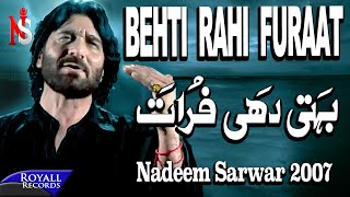 Nadeem Sarwar  Behti Rahi Furaat  2007 [upl. by Goldfinch]