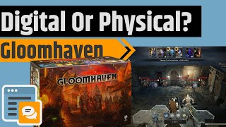 Gloomhaven Digital vs Physical  Which Is The Better Way To Play [upl. by Orag]