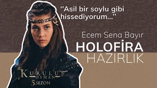 Kamera Arkası Hazırlığı  Ecem Sena Bayır Holofira  Kuruluş Osman [upl. by Croner676]