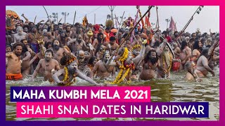 Haridwar Maha Kumbh Mela 2021 Begins From January 14 Know Shahi Snan Dates amp Significance [upl. by Ellezaj]