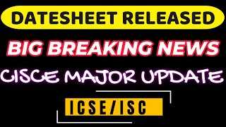 Alert🚨BIG NEWS 🔴 CISCE DATESHEET RELEASED ICSEISC BOARD EXAM 2024 [upl. by Ellitnahc]