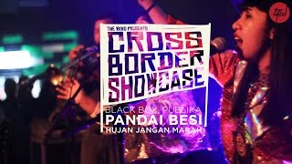 Pandai Besi  Hujan Jangan Marah  Live at Cross Border Showcase [upl. by Ykcir307]