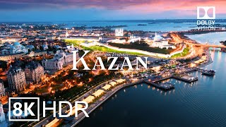 Kazan Russia 🇷🇺 in 8K HDR ULTRA HD 60 FPS Dolby Vision™ Drone Video [upl. by Kcered]