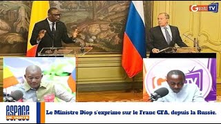 Le Ministre Diop sexprime sur le Franc CFA depuis la Russie [upl. by Sosthenna333]