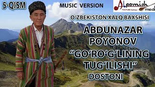 ABDUNAZAR BAXSHI 5QISM quotGOROGLINING TUGILISHIquot DOSTONI YAKUNI [upl. by Kemme44]