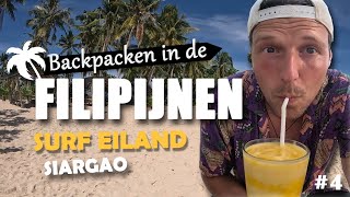 4  HET SURF EILAND SIARGAO  BACKPACKEN IN DE FILIPIJNEN [upl. by Bernette]