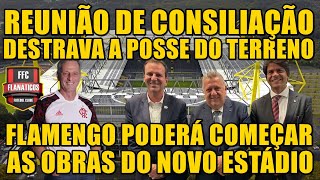 TUDO SOBRE A CONSILIAÇÃO COM A CAIXA E O INÍCIO DA CONSTRUÇÃO DO NOVO ESTÁDIO DO FLAMENGO [upl. by Enid]