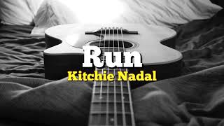 Kitchie Nadal  Run Karaoke [upl. by Tymon]