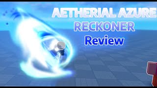 Aetherial Azure Reckoner Review Roblox Blade Ball [upl. by Symer]