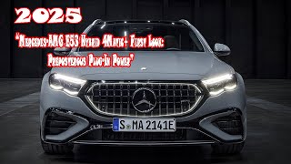 2025 mercedes amg e53 plugin hybrid  2025 mercedes amg e53 EV  2025 mercedes amg e53 sound  New [upl. by Zilla]