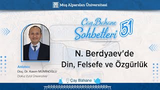 N Berdyaev’de Din Felsefe ve Özgürlük I Doç Dr Kasım MÜMİNOĞLU [upl. by Chemesh94]