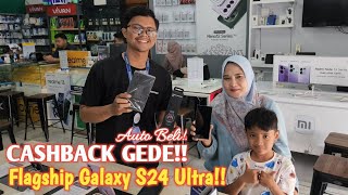 CASHBACK GEDE HP Flagship SAMSUNG Galaxy S24 Ultra Jadi Pilihan [upl. by Barnet625]