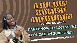 PART 1 FIRST STEP WHEN APPLYING FOR GLOBAL KOREA SCHOLARSHIP UNDERGRADUATE GKS KGSP 2024 2025 [upl. by Borszcz]