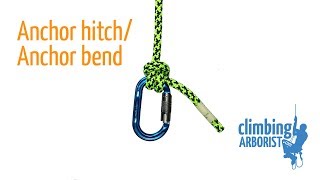 Anchor hitch or Anchor bend  Knot tying for Arborists [upl. by Adnoluy]