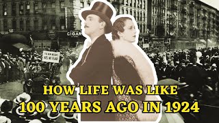 What Life Was Like in 1924 USA 100 Years Ago Part 1 [upl. by Akinas]