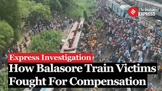 Express Exclusive Balasore Train Victims Fought For Compensation Railways Questioned Involvement [upl. by Aroz404]